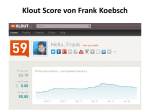 Klout Score von Frank Koebsch