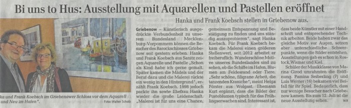 Bi uns to Hus Ausstellung von Hanka u Frank Koebsch mit Aquarellen und Pastellen eröffnet