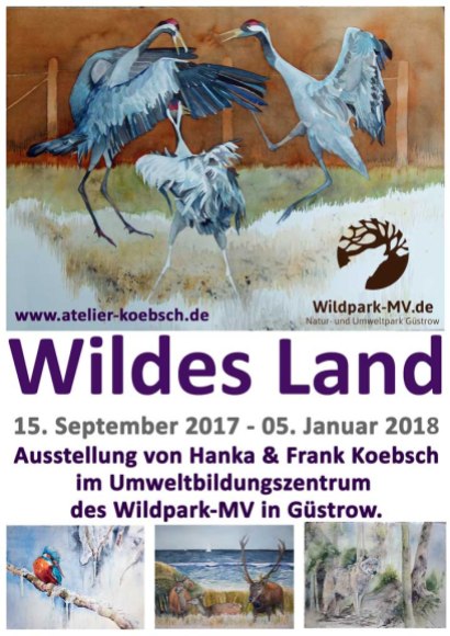 Ausstellung Wildes Land von Hanka u Frank Koebsch - Wildpark MV