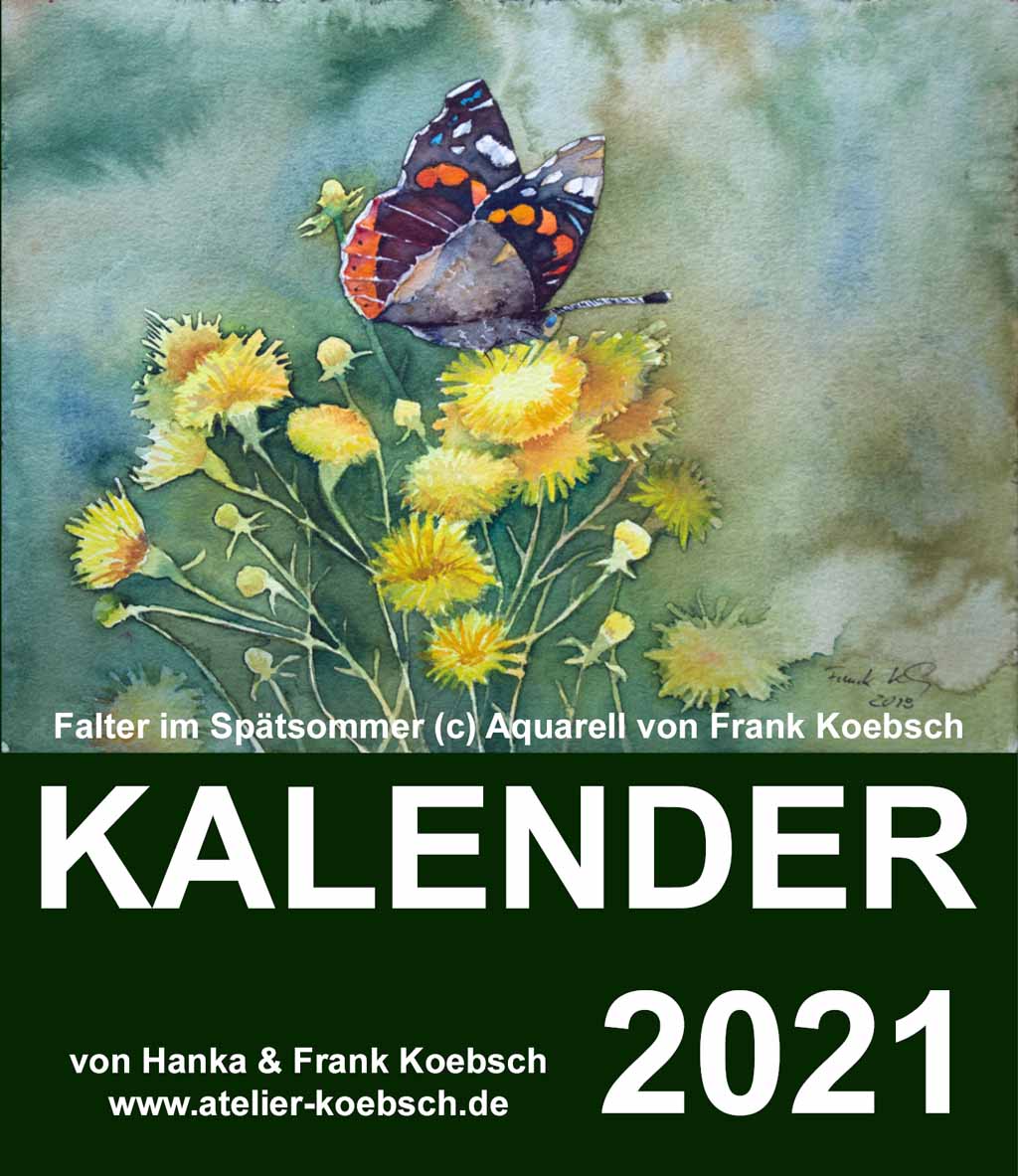 Kalender 2021 mit Aquarellen von Hanka und Frank Koebsch
